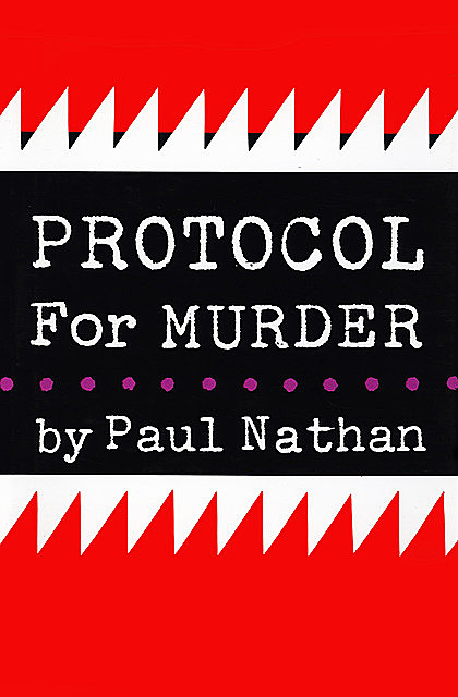Protocol for Murder, Paul Nathan