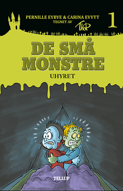 De små monstre #1: Uhyret, Carina Evytt, Pernille Eybye