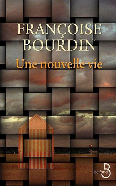 Une nouvelle vie, Françoise Bourdin