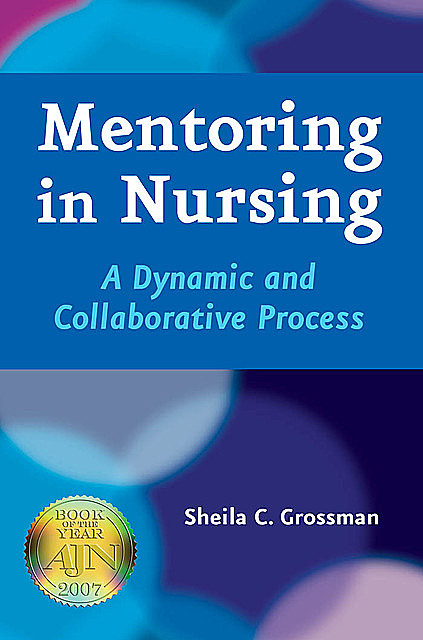 Mentoring in Nursing, APRN-BC, Sheila Grossman