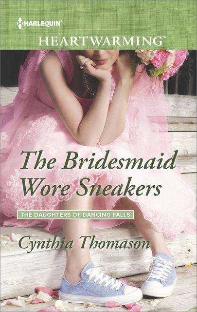 The Bridesmaid Wore Sneakers, Cynthia Thomason