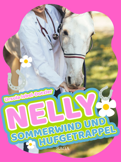 Nelly – Sommerwind und Hufgetrappel, Ursula Isbel Dotzler