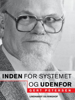 Inden for systemet – og udenfor, Gert Petersen