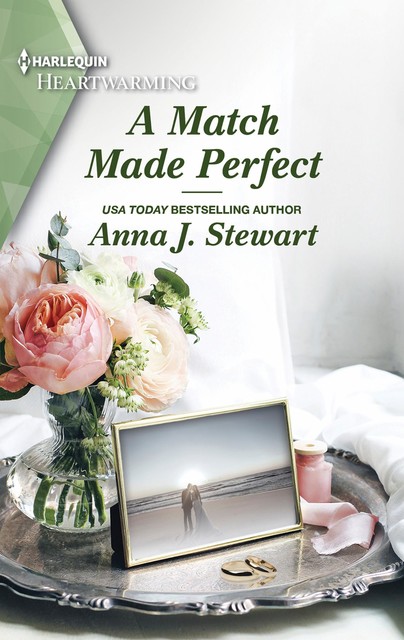A Match Made Perfect, Anna J. Stewart