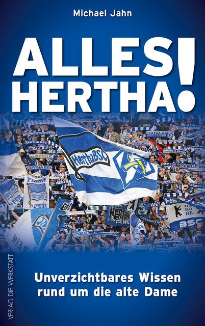 Alles Hertha, Michael Jahn