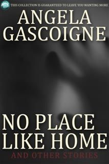 No Place Like Home, Angela Gascoigne