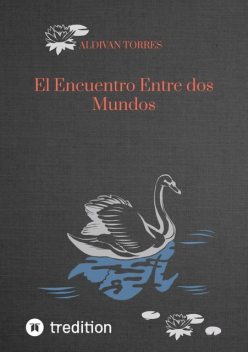 El Encuentro Entre dos Mundos, ALDIVAN TORRES