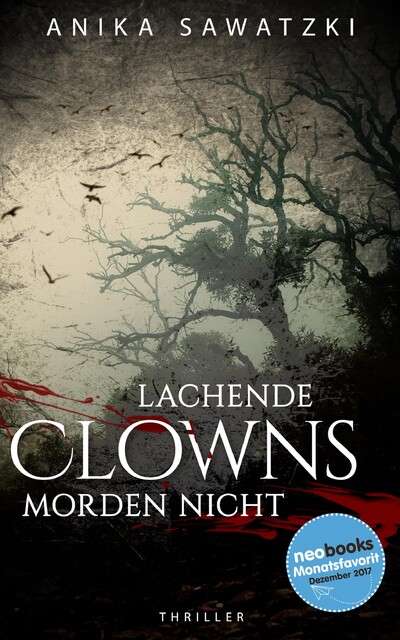 Lachende Clowns morden nicht, Anika Sawatzki
