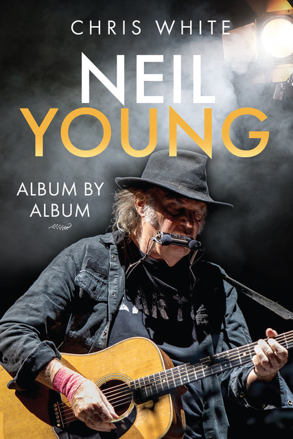 Neil Young, Chris White