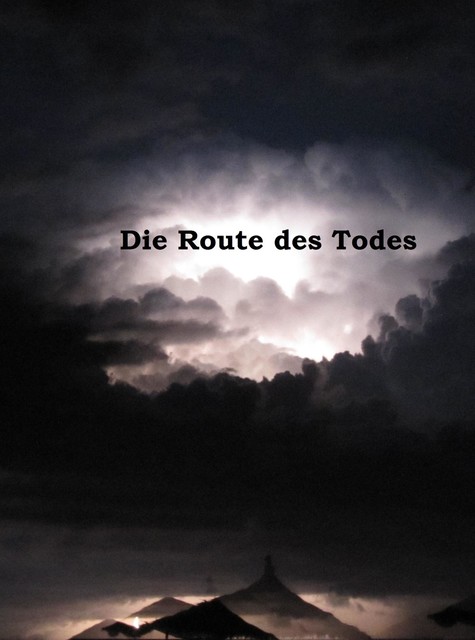 Die Route des Todes, Stephan Meidel