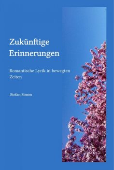 Zukünftige Erinnerungen, Stefan Simon