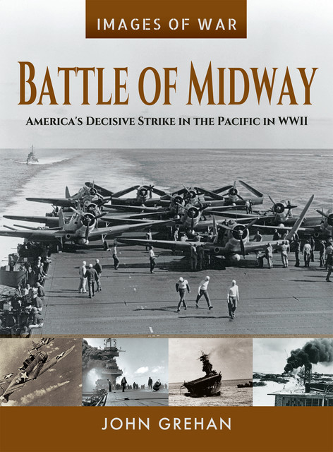 Battle of Midway, John Grehan
