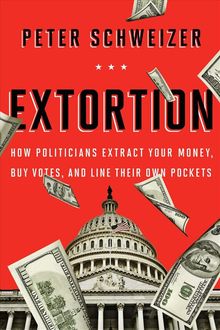 Extortion, Peter Schweizer