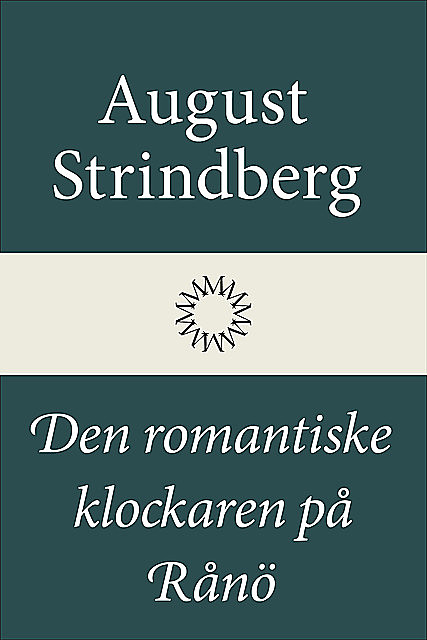 Den romantiske klockaren på Rånö, August Strindberg
