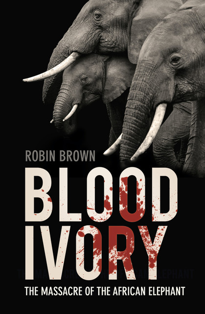 Blood Ivory, Robin Brown