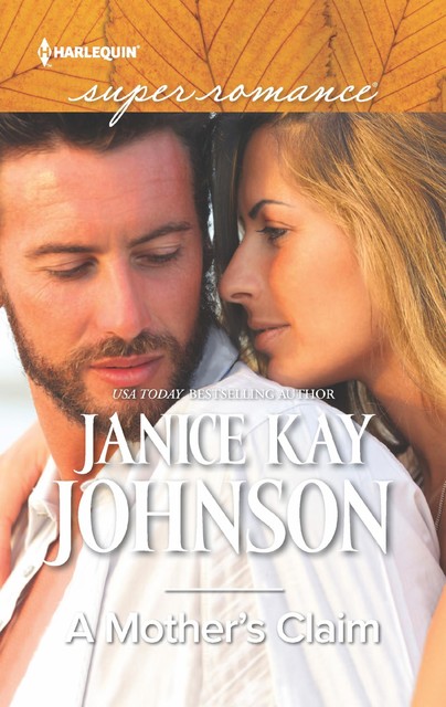 A Mother's Claim, Janice Kay Johnson