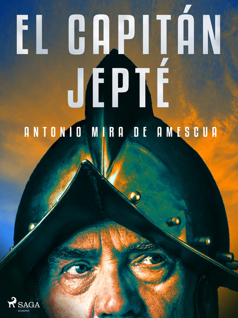 El capitán Jepté, Antonio Mira de Amescua