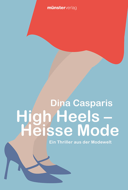 High Heels – Heisse Mode, Dina Casparis