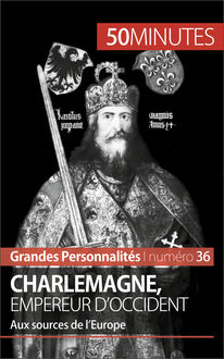 Charlemagne, empereur d'Occident, David Cusin, 50 minutes