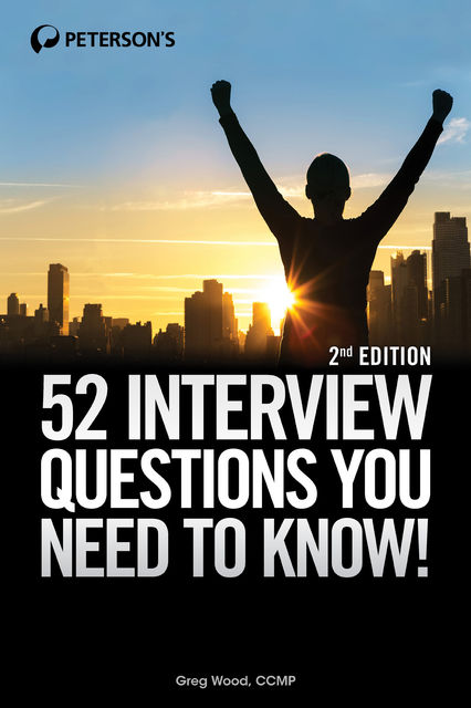 52 Job Interview Questions You Need to Know, Greg Wood
