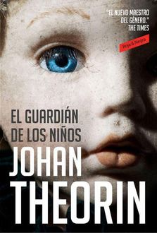 El Guardián De Los Niños, Johan Theorin