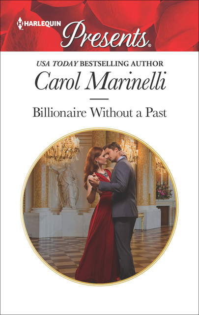 Billionaire Without a Past, Carol Marinelli
