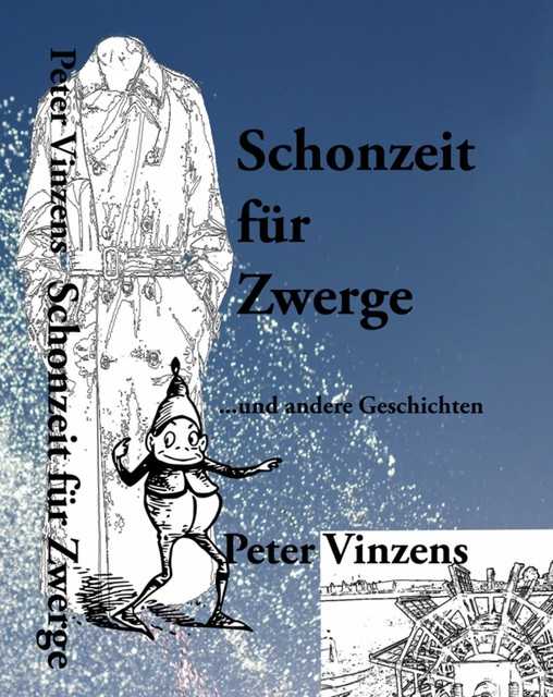 Schonzeit für Zwerge, Peter Vinzens