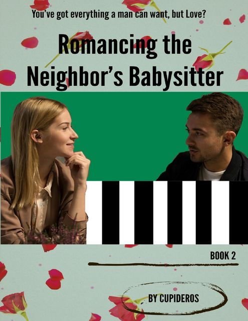 Romancing the Neighbor's Babysitter B2, Cupideros