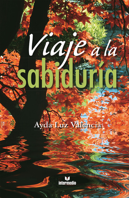 Viaje a la Sabiduria en alta, Ayda Luz Valencia