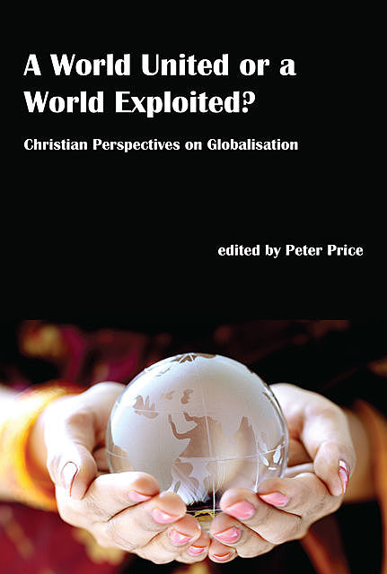 A World United or a World Exploited, Peter Price