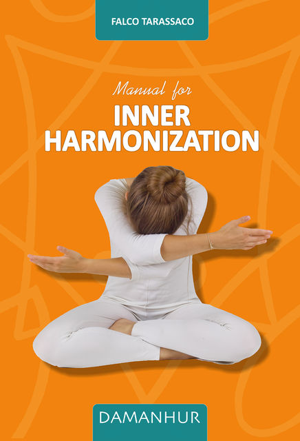 Manual for Inner Harmonization, Falco Tarassaco