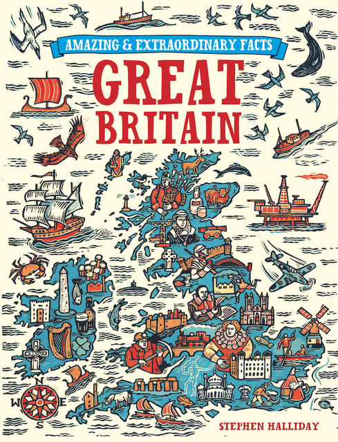 Amazing & Extraordinary Facts – Great Britain, David, Charles Editors