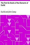 The First Six Books of the Elements of Euclid, Euclid, John Casey