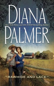 Rawhide and Lace, Diana Palmer