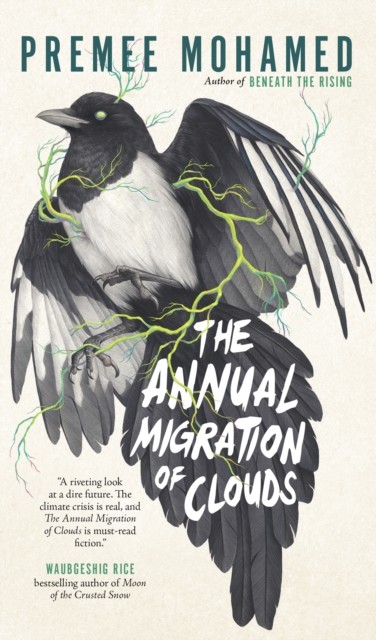 Annual Migration Of Clouds, Premee Mohamed