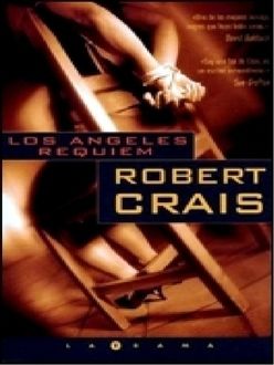 Los Ángeles Réquiem, Robert Crais