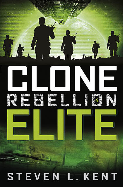 Clone Rebellion 4: Elite, Steven L. Kent