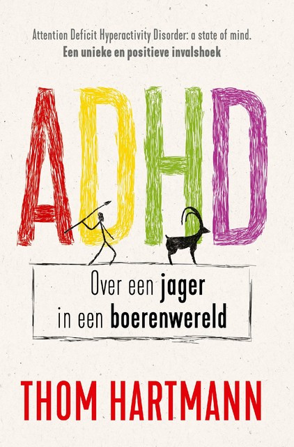 ADHD, Thom Hartmann