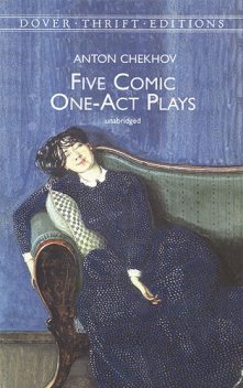 Five Comic One-Act Plays, Anton Chekhov