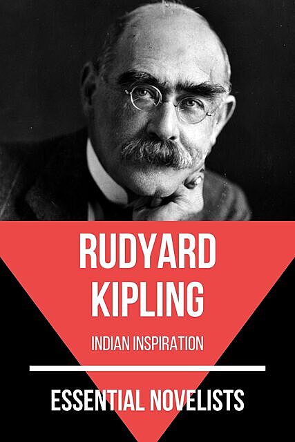 Essential Novelists – Rudyard Kipling, Joseph Rudyard Kipling, August Nemo