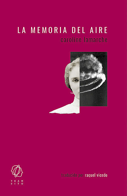 La memoria del aire, Caroline Lamarche