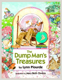 The Dump Man's Treasures, Lynn Plourde