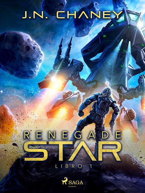 Renegade Star Libro 1, J.N. Chaney