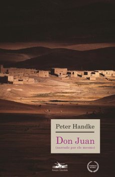 Don Juan (narrado por ele mesmo), Peter Handke