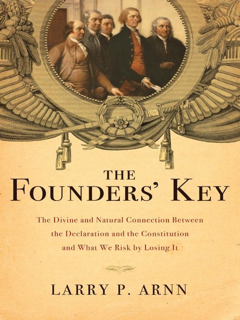 The Founders' Key, Larry Arnn