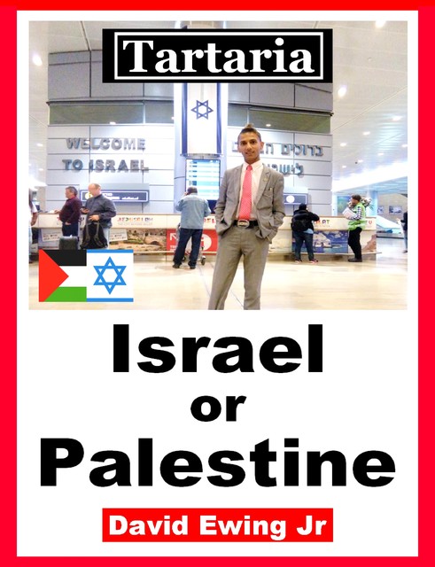 Tartaria – Israel or Palestine, David Ewing Jr