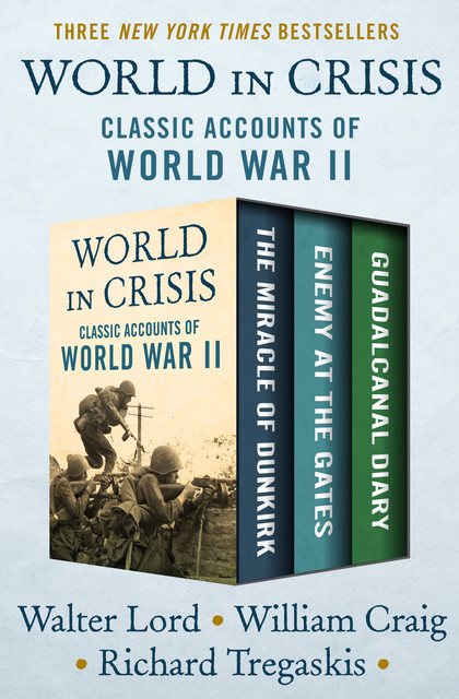 World in Crisis, Walter Lord, William Craig, Richard Tregaskis