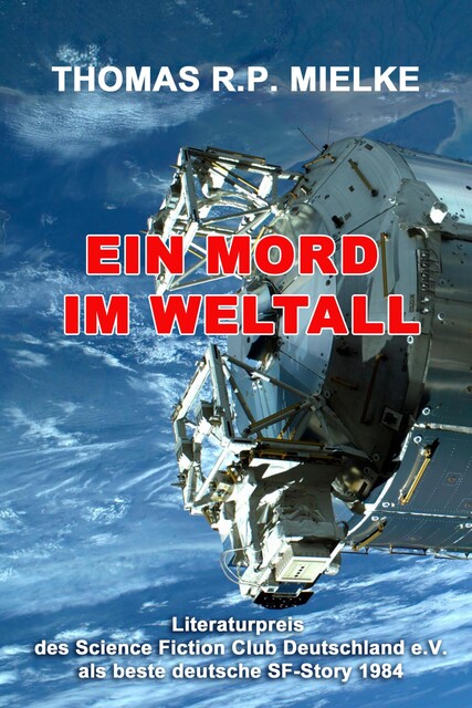 Ein Mord im Weltall, Thomas R.P. Mielke