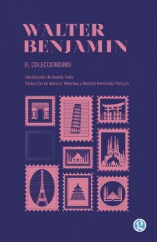 El coleccionismo, Walter Benjamin