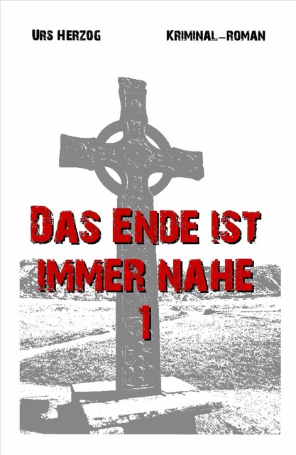 Das Ende ist immer nahe 1, Urs Herzog